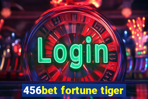 456bet fortune tiger