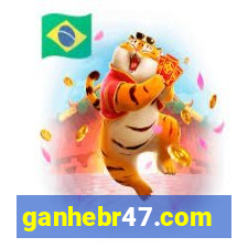 ganhebr47.com