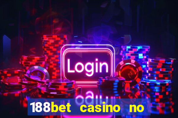 188bet casino no deposit bonus