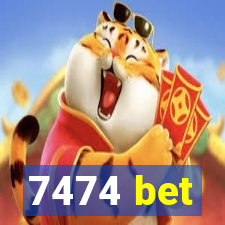 7474 bet