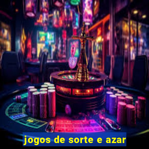 jogos de sorte e azar