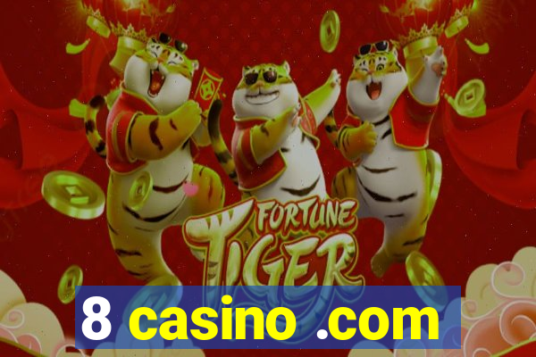 8 casino .com