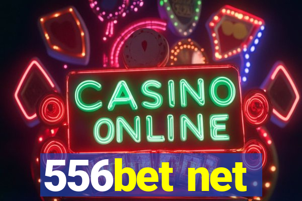 556bet net