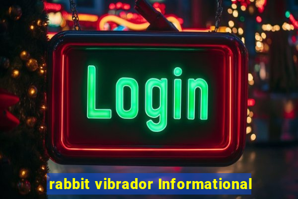 rabbit vibrador Informational