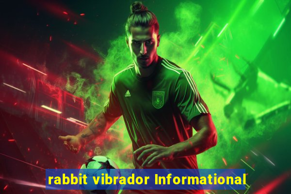 rabbit vibrador Informational