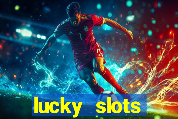 lucky slots downloadable content