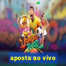 aposta ao vivo