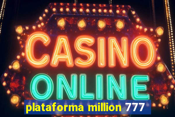 plataforma million 777