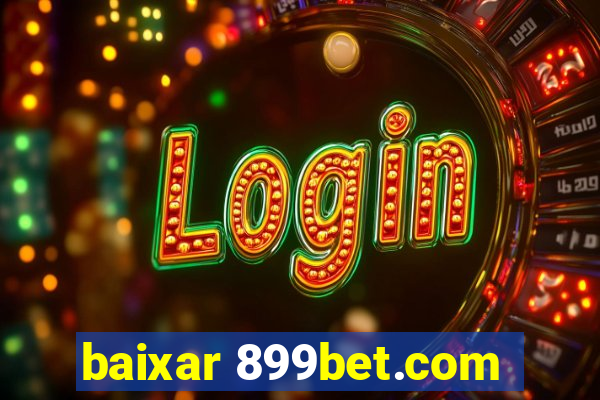 baixar 899bet.com