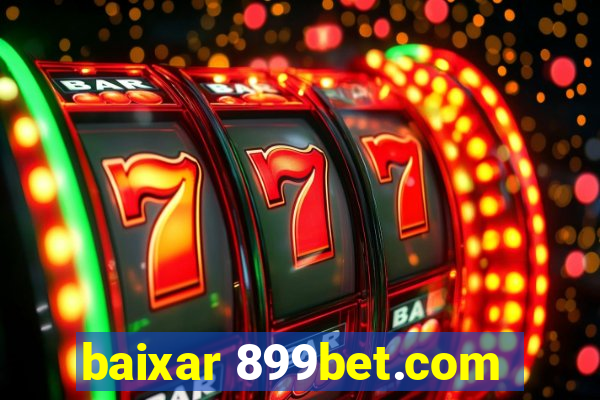 baixar 899bet.com