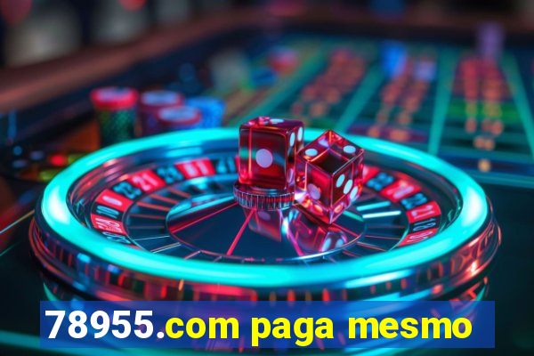 78955.com paga mesmo