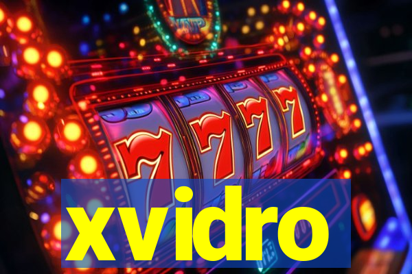 xvidro