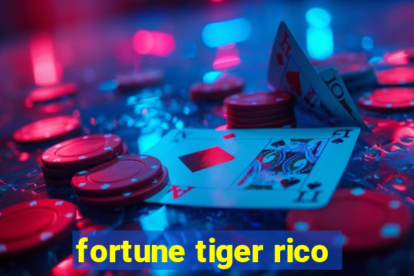 fortune tiger rico