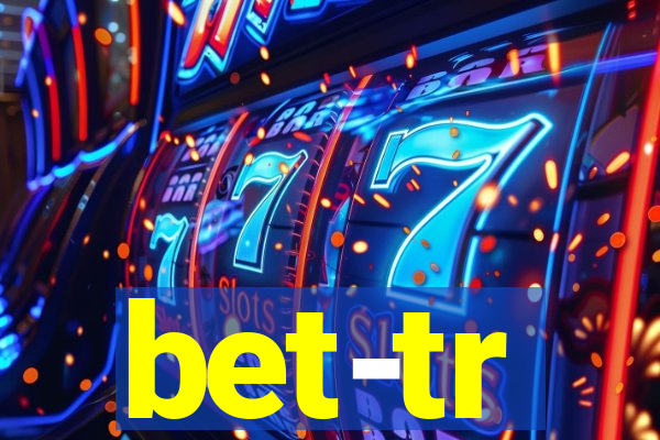 bet-tr