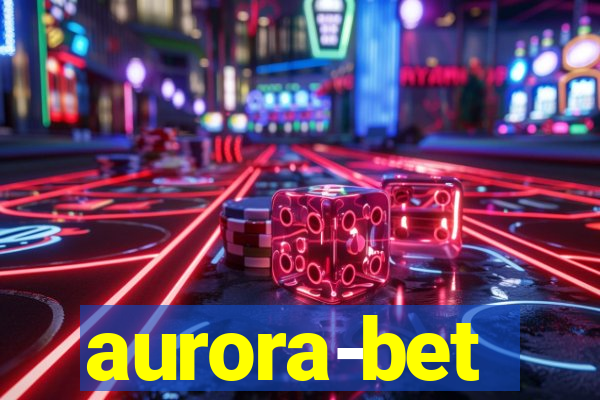 aurora-bet