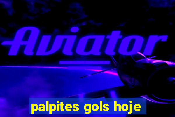 palpites gols hoje