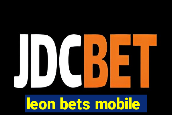 leon bets mobile