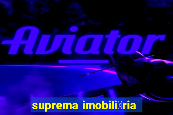 suprema imobili谩ria