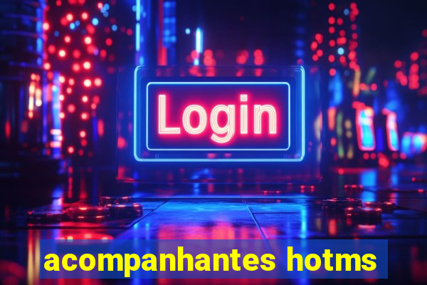 acompanhantes hotms