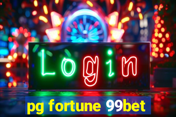 pg fortune 99bet