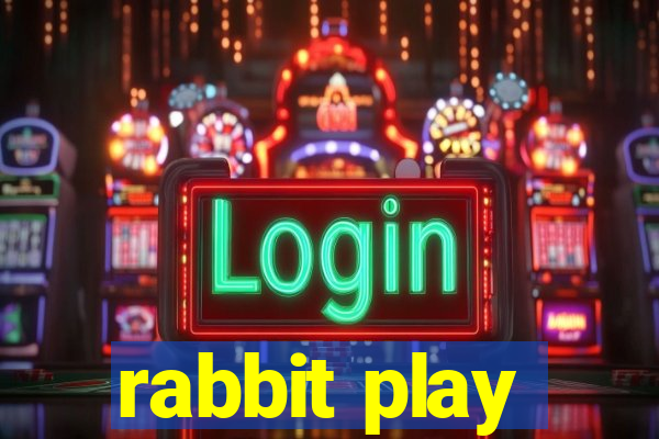 rabbit play