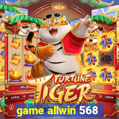 game allwin 568