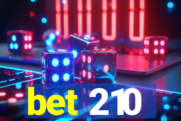 bet 210