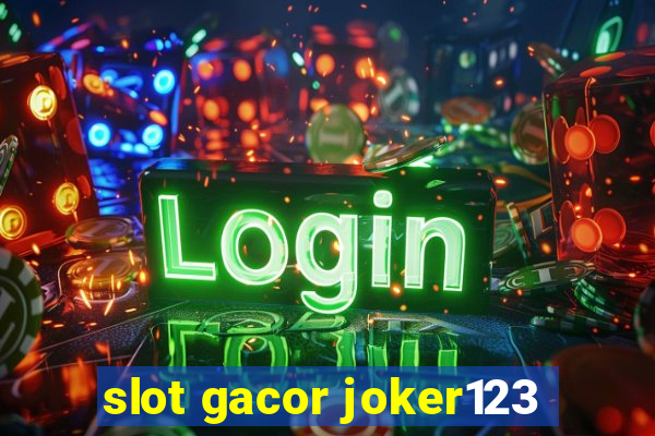 slot gacor joker123