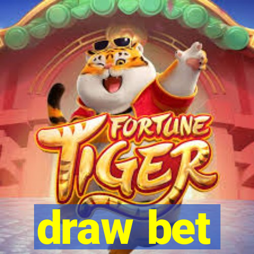 draw bet