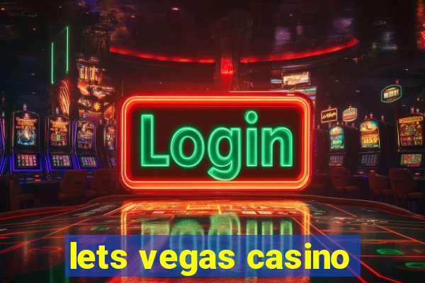 lets vegas casino