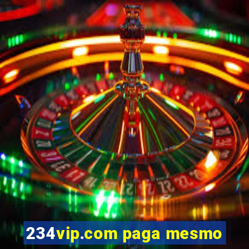 234vip.com paga mesmo