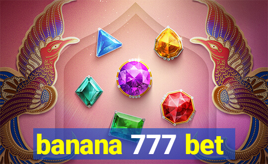 banana 777 bet