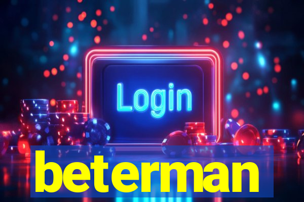 beterman