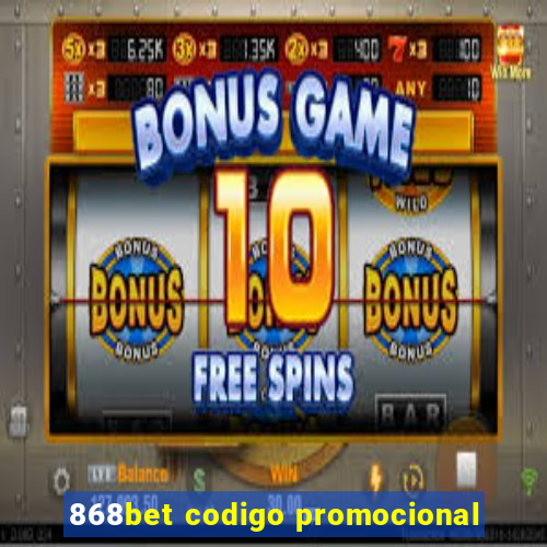 868bet codigo promocional