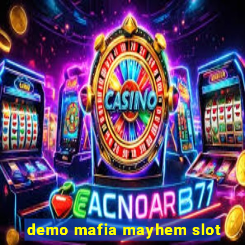 demo mafia mayhem slot