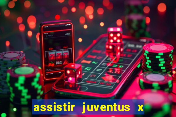 assistir juventus x bayer leverkusen futemax