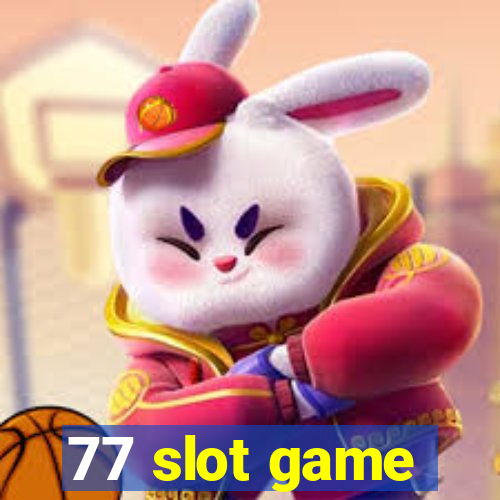 77 slot game