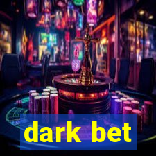 dark bet