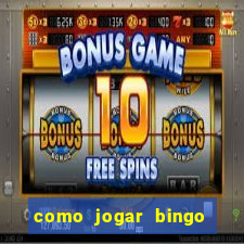 como jogar bingo online gratis