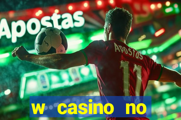 w casino no deposit bonus codes