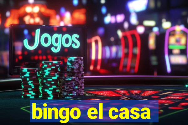 bingo el casa