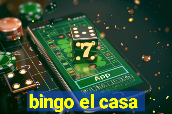 bingo el casa