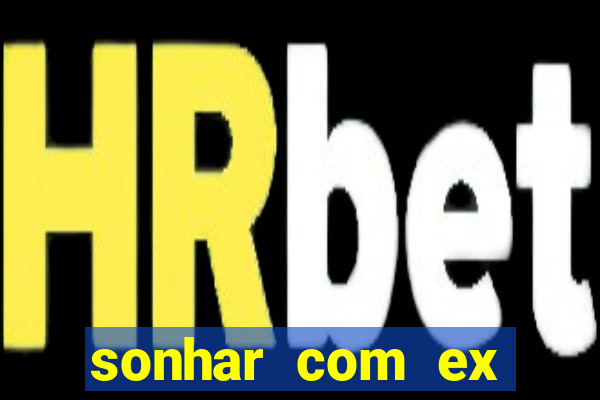 sonhar com ex colega de trabalho