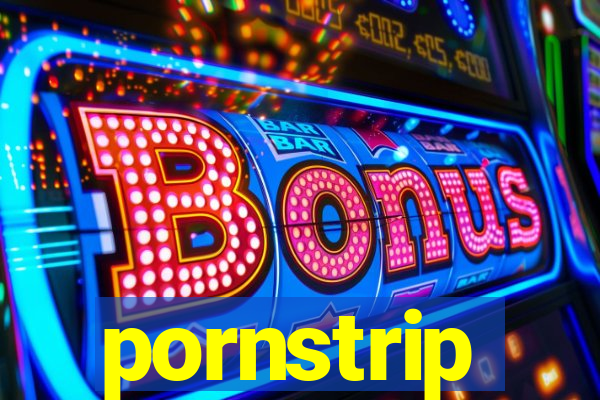 pornstrip