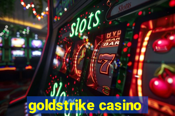 goldstrike casino