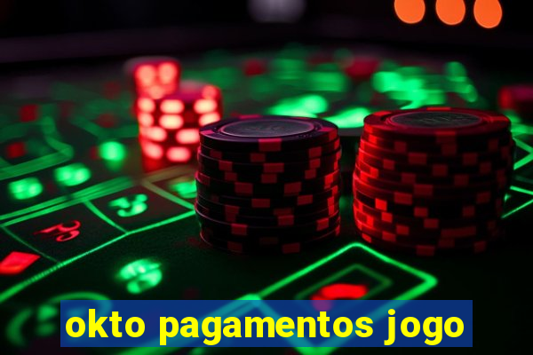 okto pagamentos jogo