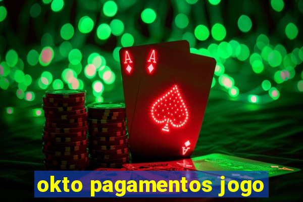 okto pagamentos jogo