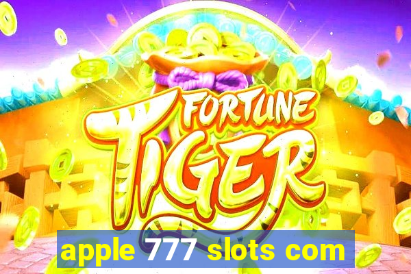 apple 777 slots com