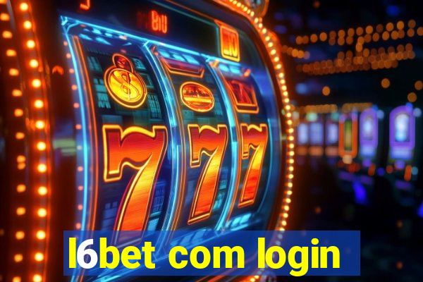 l6bet com login