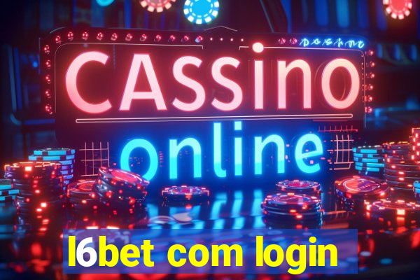 l6bet com login